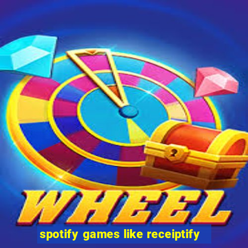 spotify games like receiptify