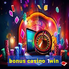 bonus casino 1win