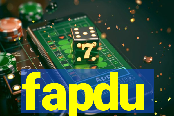 fapdu