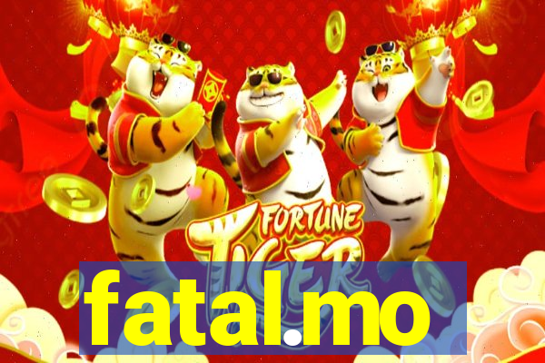 fatal.mo