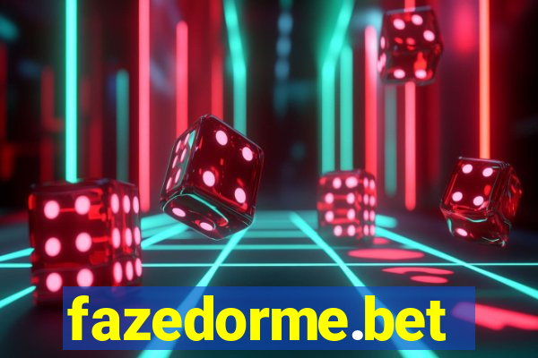 fazedorme.bet