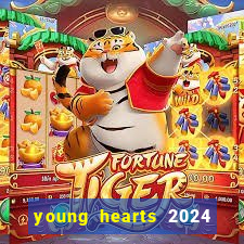 young hearts 2024 assistir online dublado