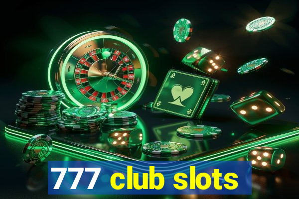 777 club slots