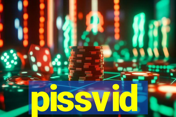 pissvid