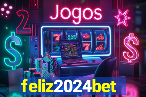 feliz2024bet