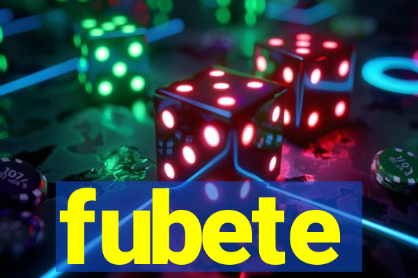 fubete