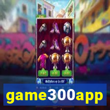 game300app