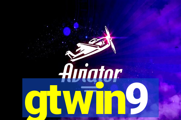 gtwin9