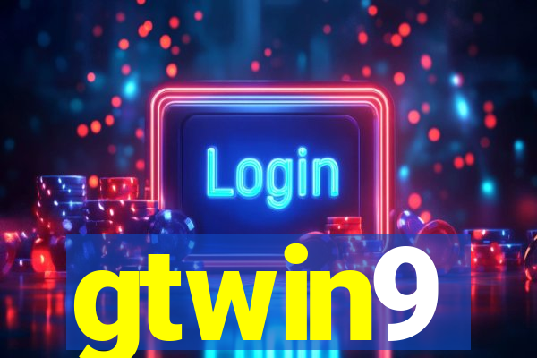 gtwin9