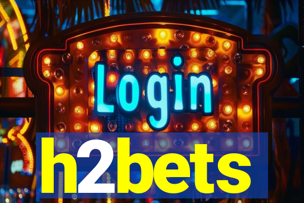 h2bets