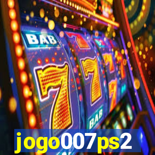 jogo007ps2