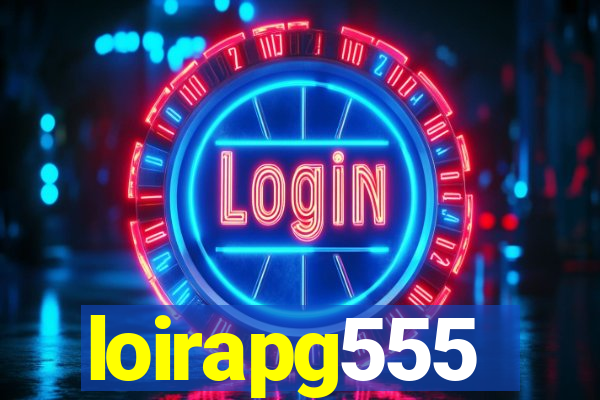 loirapg555