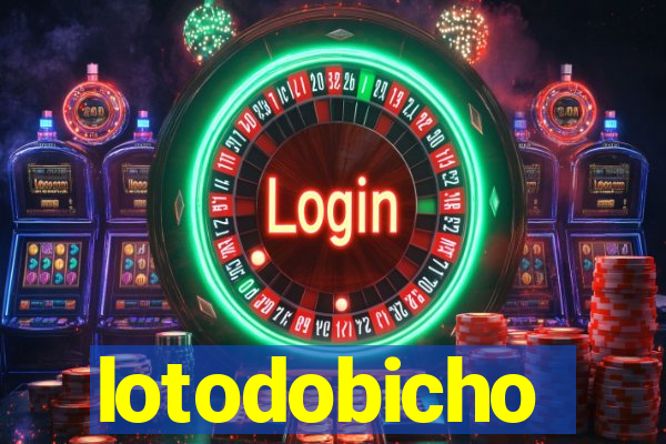 lotodobicho