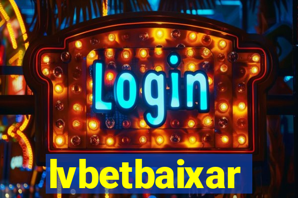 lvbetbaixar