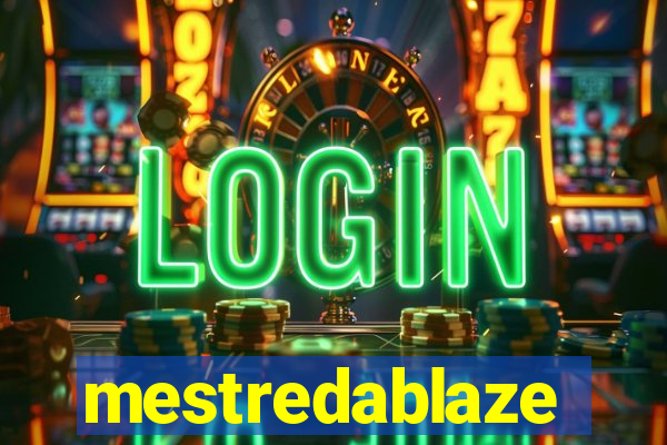 mestredablaze