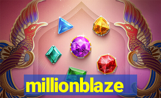 millionblaze