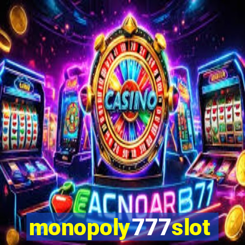 monopoly777slots.com