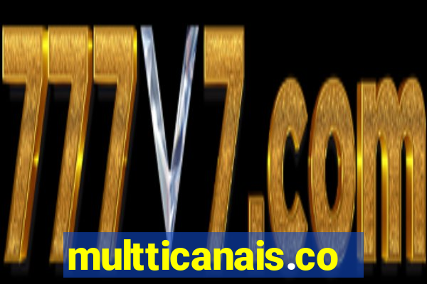 multticanais.com