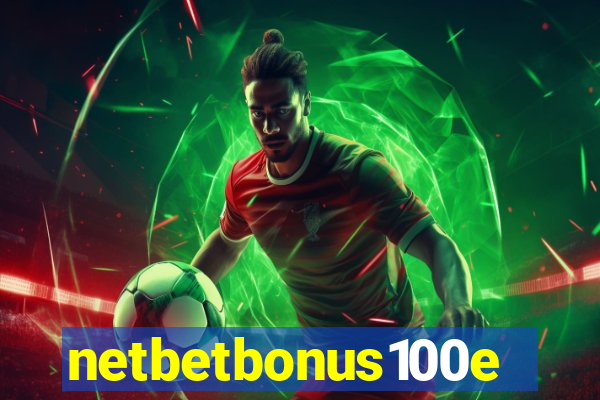 netbetbonus100e