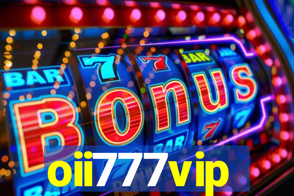 oii777vip