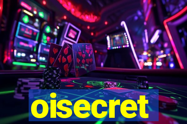 oisecret