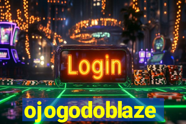 ojogodoblaze