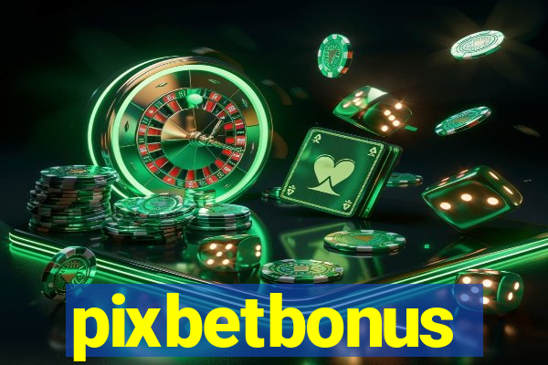 pixbetbonus