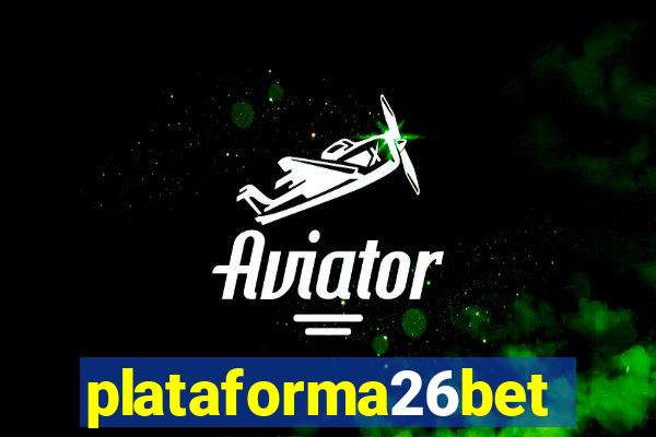 plataforma26bet