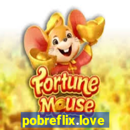 pobreflix.love