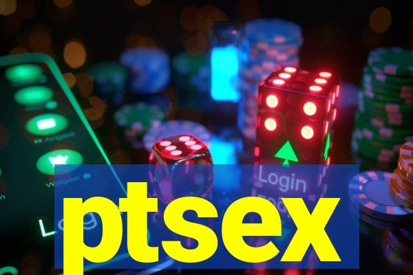 ptsex