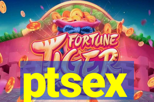 ptsex