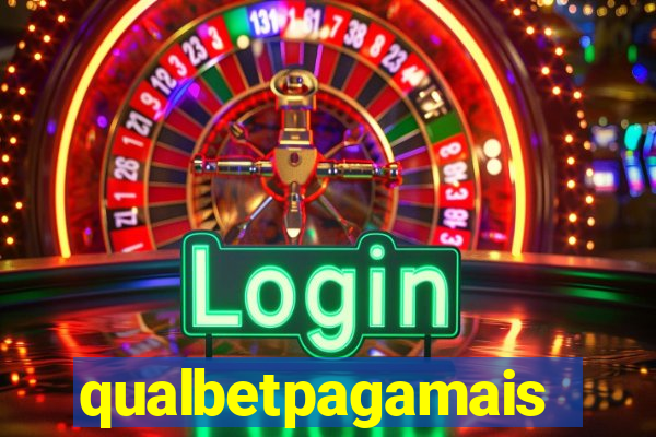 qualbetpagamais