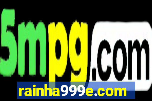 rainha999e.com