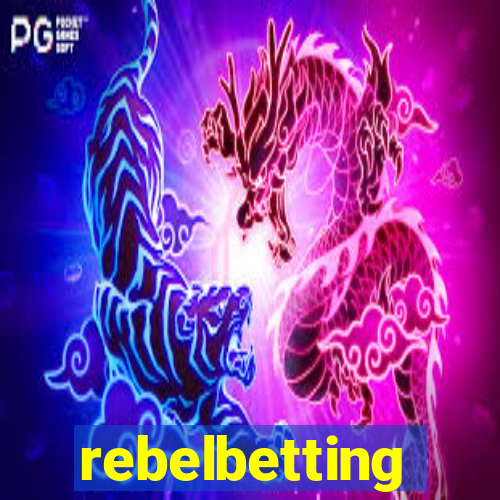 rebelbetting