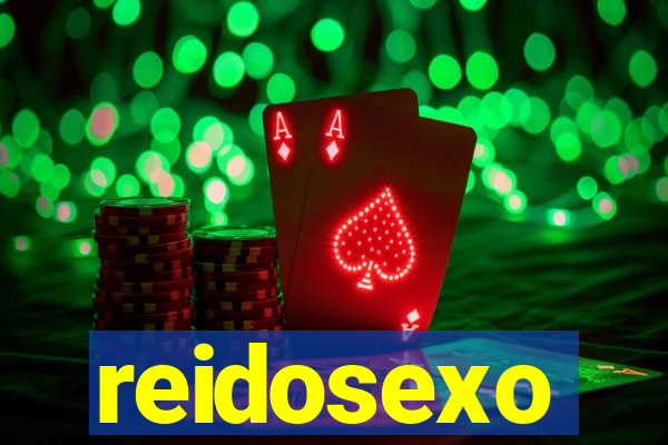 reidosexo