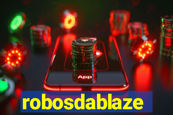 robosdablaze