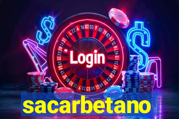 sacarbetano