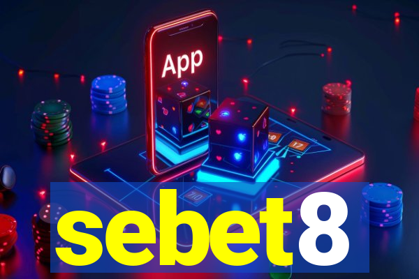 sebet8