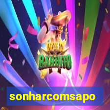 sonharcomsapo