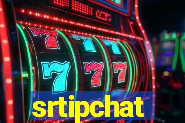 srtipchat