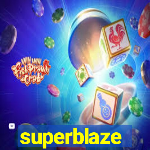 superblaze