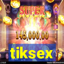 tiksex