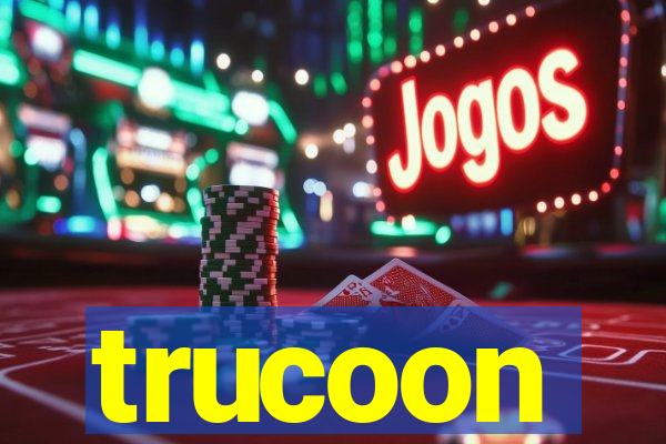 trucoon