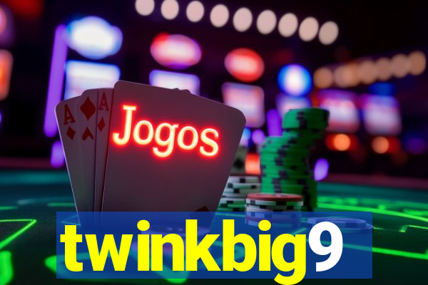 twinkbig9