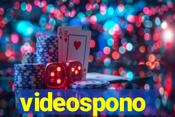 videospono