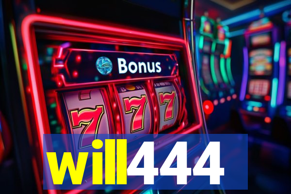 will444