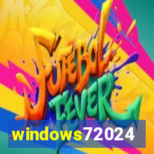 windows72024