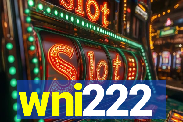 wni222