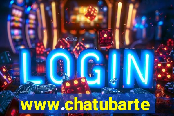 www.chatubarte