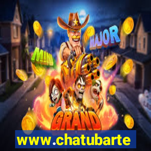 www.chatubarte